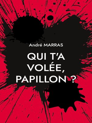 cover image of Qui t'a volée, Papillon ?